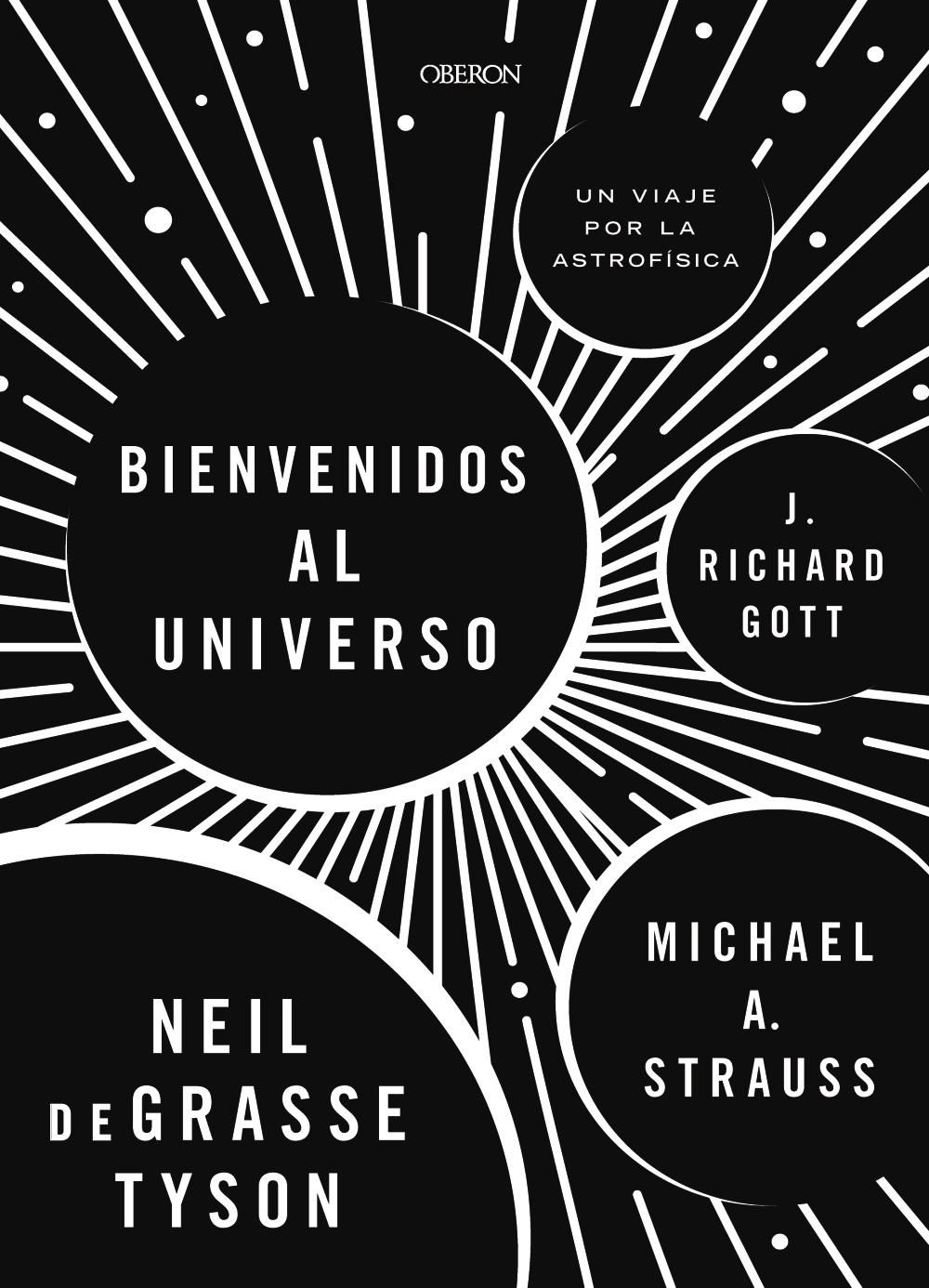 ¡BIENVENIDOS AL UNIVERSO!. UN VIAJE POR LA ASTROFISICA. 