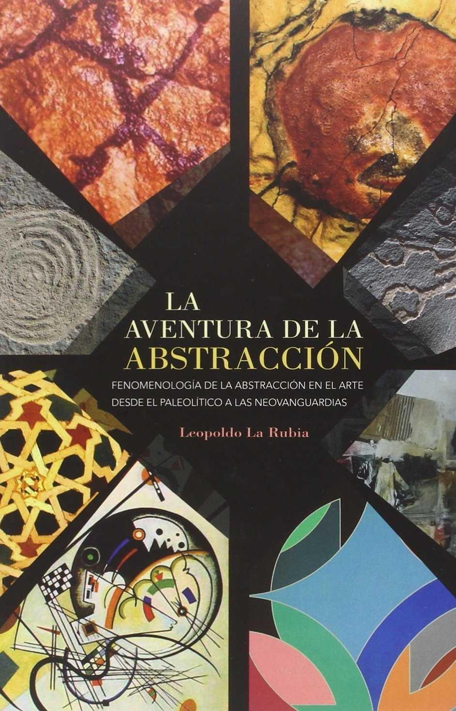 AVENTURA DE LA ABSTRACCION, LA. 