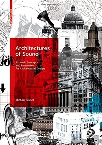 ARCHITECTURES OF SOUND "ACOUSTIC CONCEPTS AND PARAMETERS". 