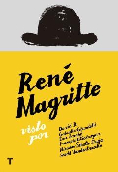 RENÉ MAGRITTE "VISTO POR"