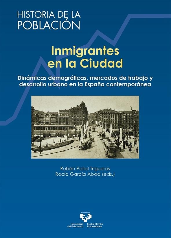 INMIGRANTES EN LA CIUDAD. DINÁMICAS DEMOGRÁFICAS, MERCADOS DE TRABAJO Y DESARROL. 