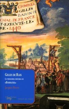 GILLES DE RAIS "LA VERDADERA HISTORIA DE "BARBAZUL"". 