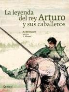 LEYENDA DEL REY ARTURO Y SUS CABALLEROS, LA