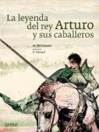 LEYENDA DEL REY ARTURO Y SUS CABALLEROS, LA. 