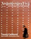 ARQUITECTURA VIVA Nº 199 YOUNG CATALONIA  BACK TO BASICS: BUILDING BEFORE BLING ( H ARQUITECTES; FLORES&