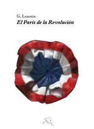 PARÍS DE LA REVOLUCIÓN, EL. 