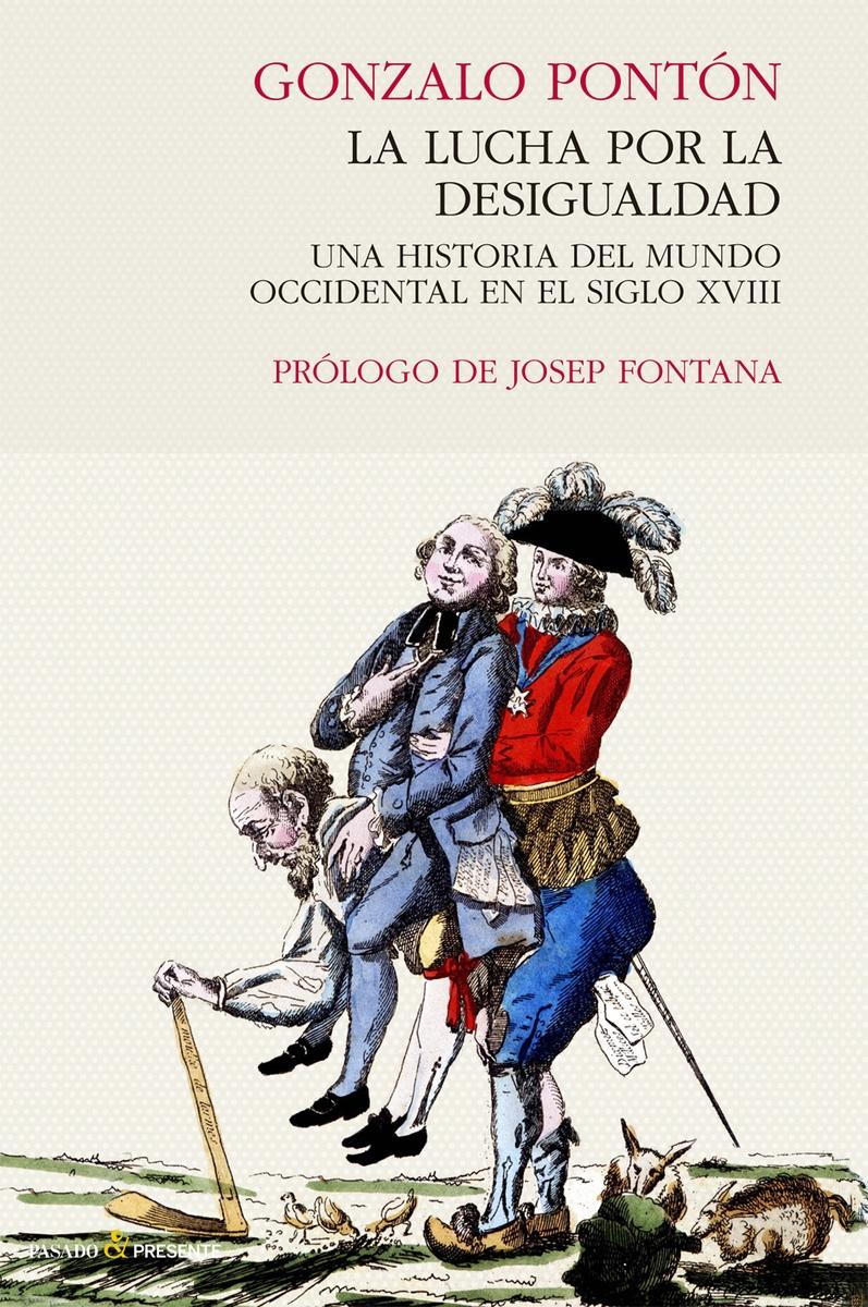 LA LUCHA POR LA DESIGUALDAD "UNA HISTORIA DEL MUNDO OCCIDENTAL EN EL SIGLO XVIII"