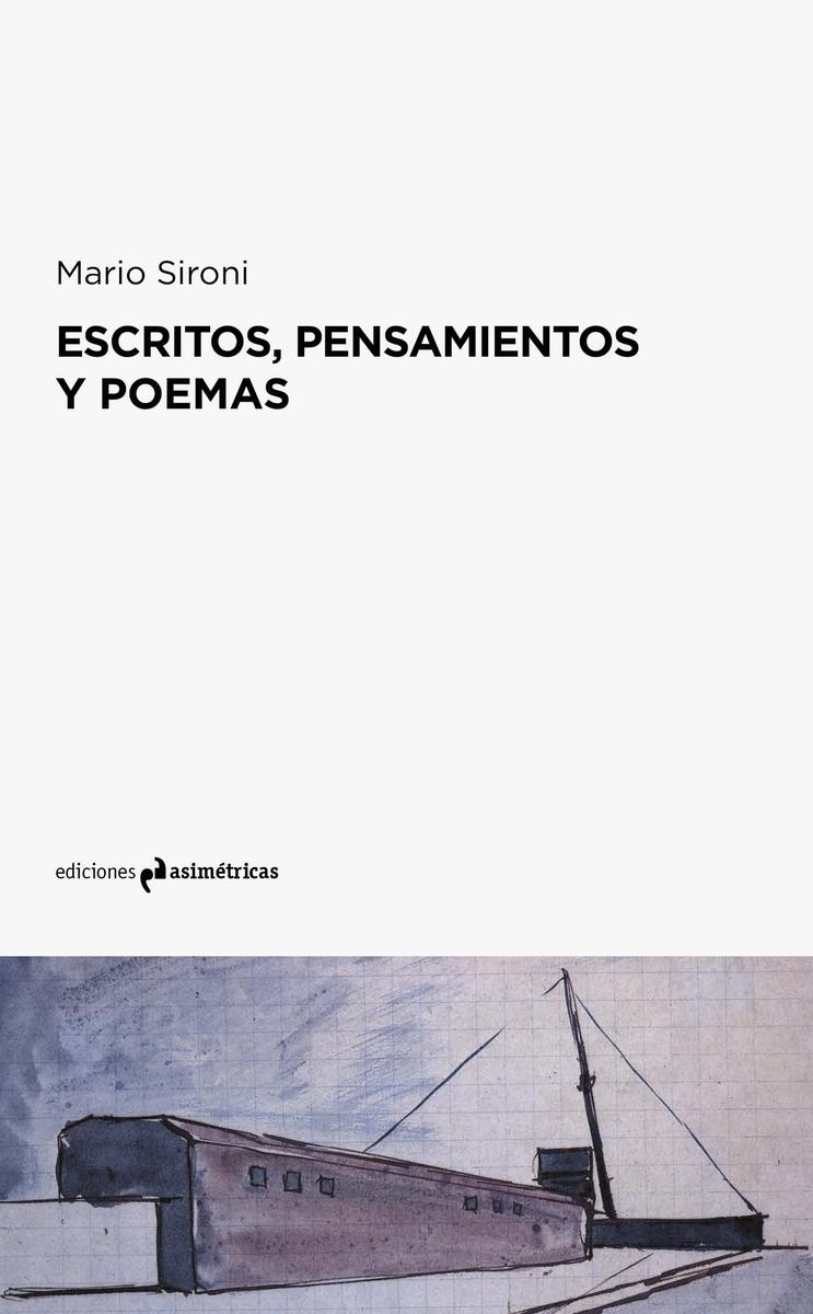 MARIO SIRONE. ESCRITOS PENSAMIENTOS POEMAS. 