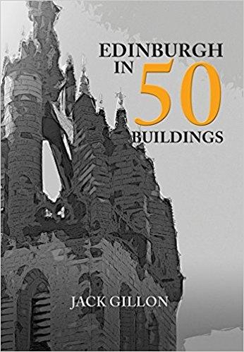 EDINBURGH IN 50 BUILDINGS. 