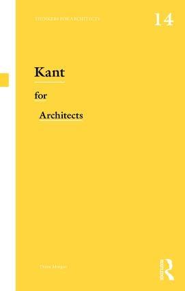 KANT FOR ARCHITECTS