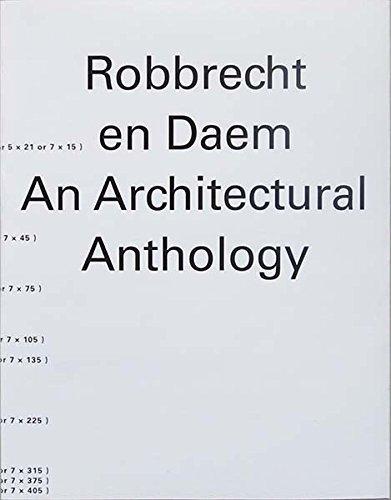 ROBBRECHT EN DAEM: AN ARCHITECTURAL ANTHOLOGY. 