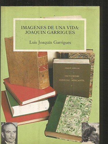 IMAGENES DE UNA VIDA: JOAQUIN GARRIGUES