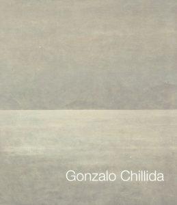 CHILLIDA: GONZALO CHILLIDA