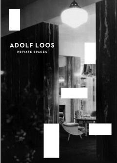 LOOS: ADOLF LOOS ESPACIOS PRIVADOS.