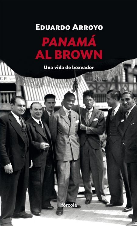 PANAMÁ AL BROWN "UNA VIDA DE BOXEADOR". 