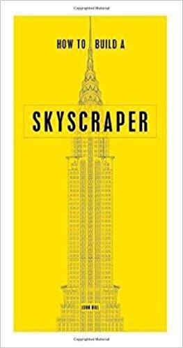 HOW TO BUILD A SKYSCRAPER. 