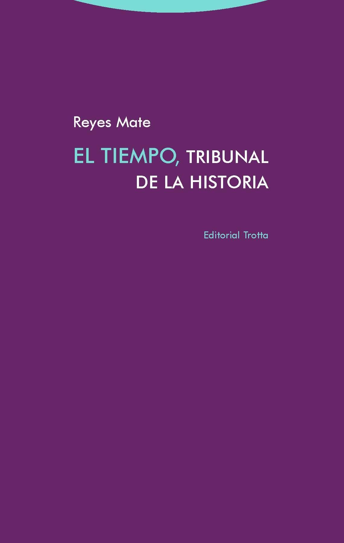 TIEMPO, TRIBUNAL DE LA HISTORIA, EL