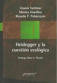 HEIDEGGER Y LA CUESTION ECOLOGICA