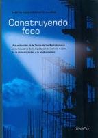 CONSTRUYENDO FOCO. UNA APLICACI N DE LA TEORIA DE LAS RESTRICCIONES EN LA INDUST