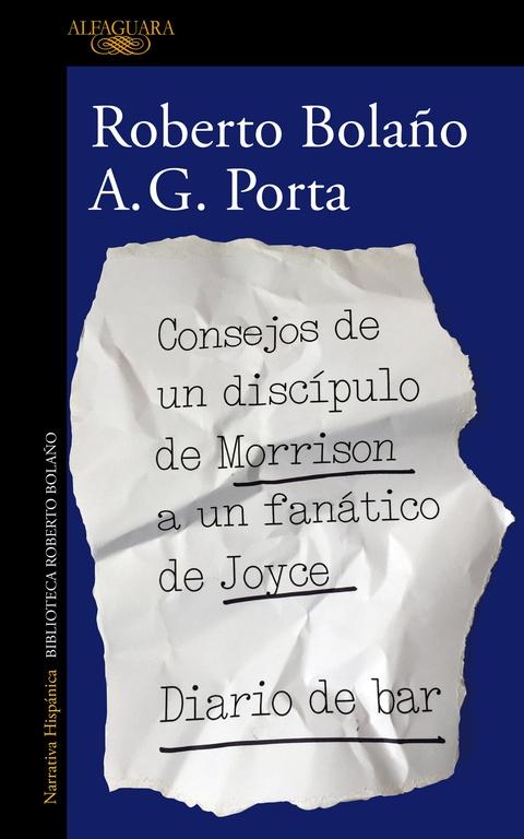 CONSEJOS DE UN DISCÍPULO DE MORRISON A UN FANÁTICO DE JOYCE DIARIO DE BAR.