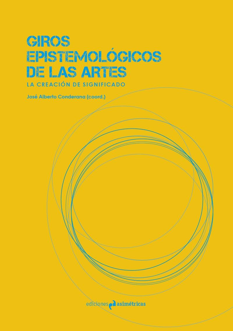 GIROS EPISTEMOLOGICOS DE LAS ARTES. 