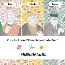 RUTA INCLUSIVA. "RENACIMIENTO DEL SUR"