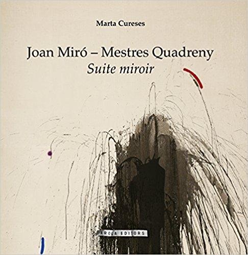 JOAN MIRÓ ? MESTRES QUADRENY "SUITE MIROIR".