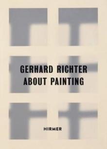 RICHTER: GERHARD RICHTER ABOUT PAINTING. 