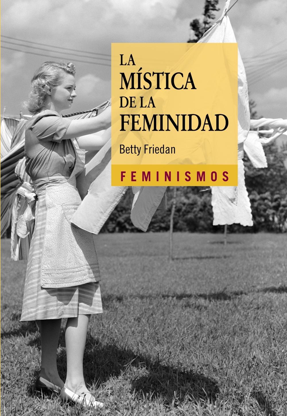 MÍSTICA DE LA FEMINIDAD, LA. 