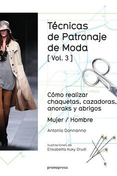 TECNICAS DE PATRONAJE DE MODA VOL 3. 