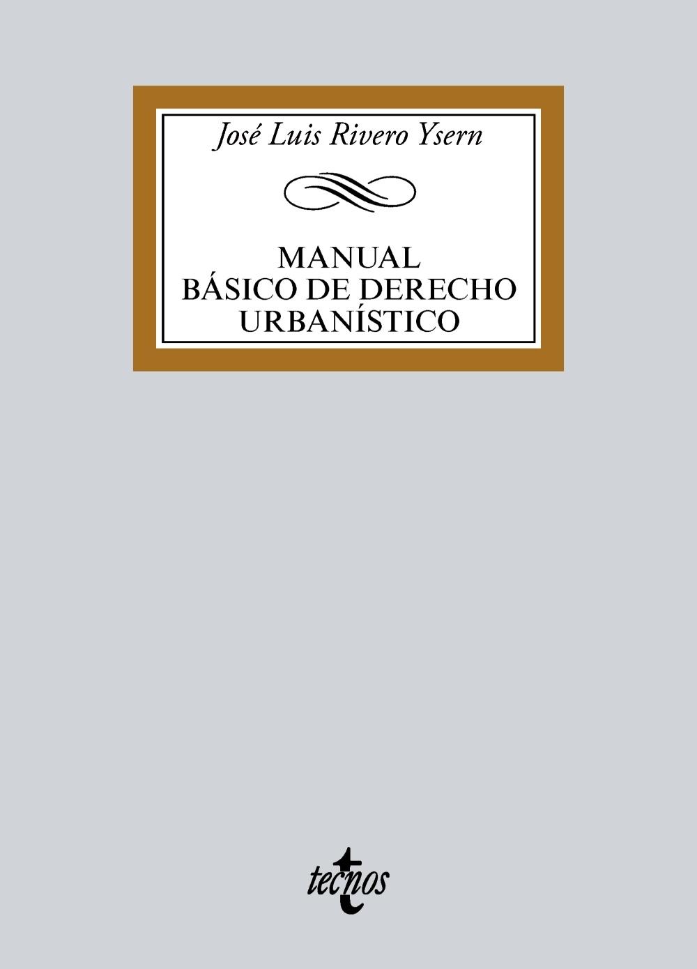 MANUAL BASICO DE DERECHO URBANISTICO. 