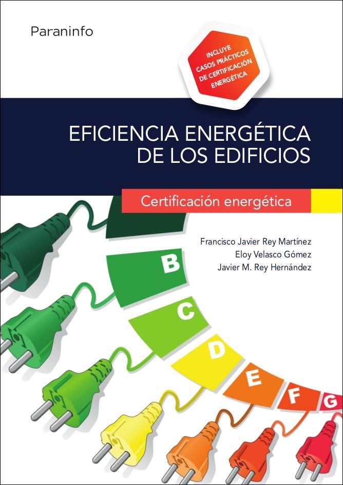 EFICIENCIA ENERGÉTICA DE LOS EDIFICIOS. CERTIFICACIÓN ENERGÉTICA. 