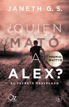 QUIEN MATO A ALEX. EL SECRETO DESVELADO. 