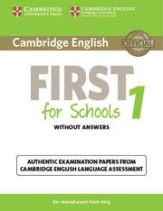 CAMBRIDGE ENGLISH FIRST 1 FOR SCHOOLS FOR REVISED EXAM FROM 2015 STUDENT'S BOOK