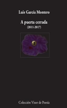 A PUERTA CERRADA (2011-2017).
