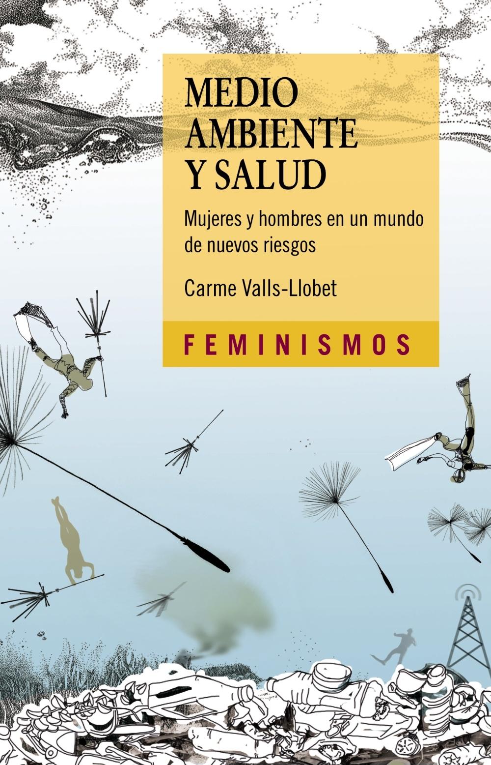 MEDIO AMBIENTE Y SALUD "MUJERES Y HOMBRES EN UN MUNDO DE NUEVOS RIESGOS". 