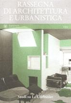 RASSEGNA DI ARCHITETTURA E URBANISTICA Nº 153. STUDI SU LE CORBUSIER