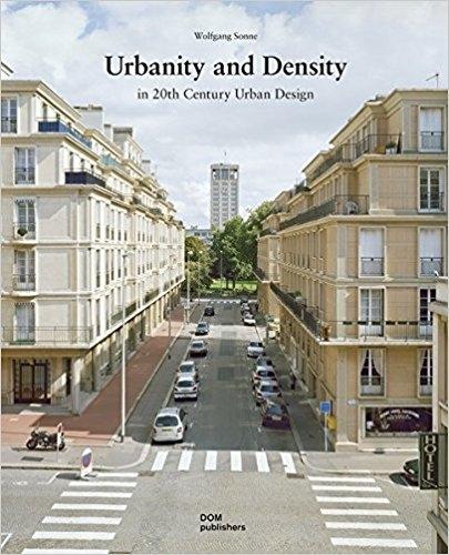 URBANITY AND DENSITY IN 20TH- CENTURY URBAN DESIGN. 