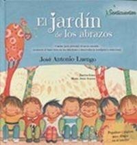 JARDÍN DE LOS ABRAZOS, EL "CUENTO PARA PREVENIR EL ACOSO ESCOLAR, PROMOVER EL BUEN EN LAS RELACIONE". 