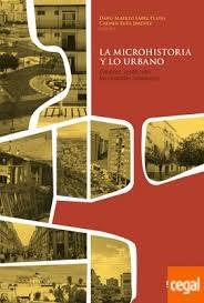 MICROHISTORIA Y LO URBANO, LA "CONOCER, SENTIR, VIVIR LAS CIUDADES ANDALUZAS". 