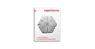 EXPERIMENTA Nº 76. LA ESTRATEGIA DE DISEÑAR DISEÑADORES