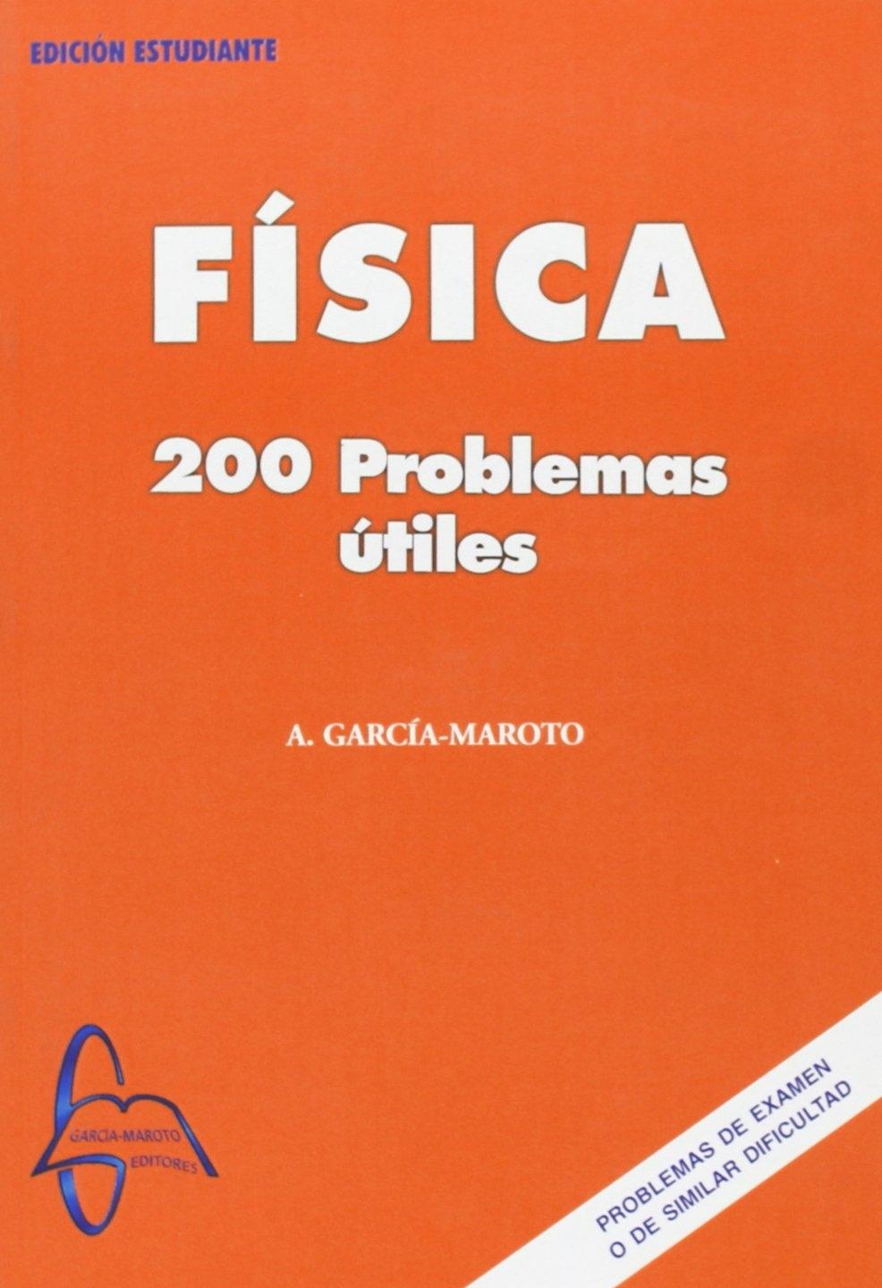 FÍSICA "200 PROBLEMAS ÚTILES"