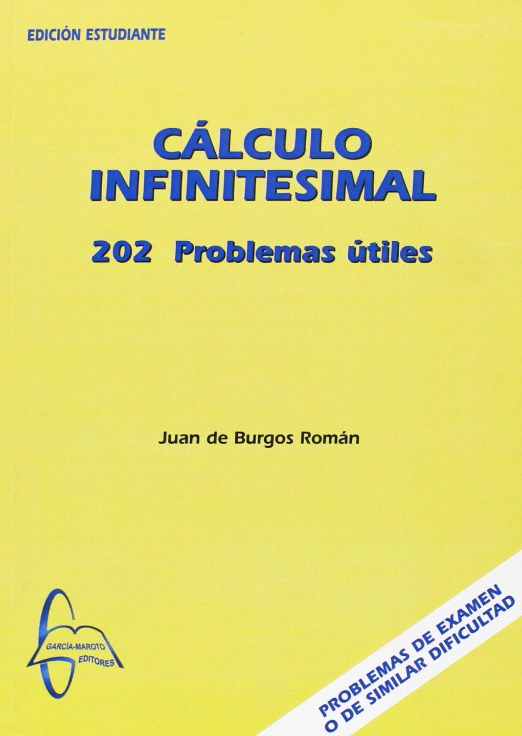 CÁLCULO INFINITESIMAL "202 PROBLEMAS ÚTILES"