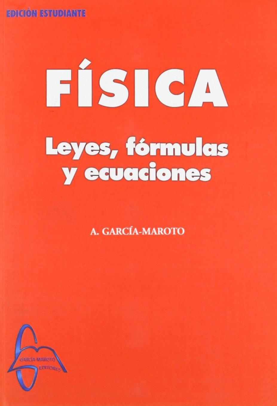 FÍSICA "LEYES, FÓRMULAS Y ECUACIONES". 