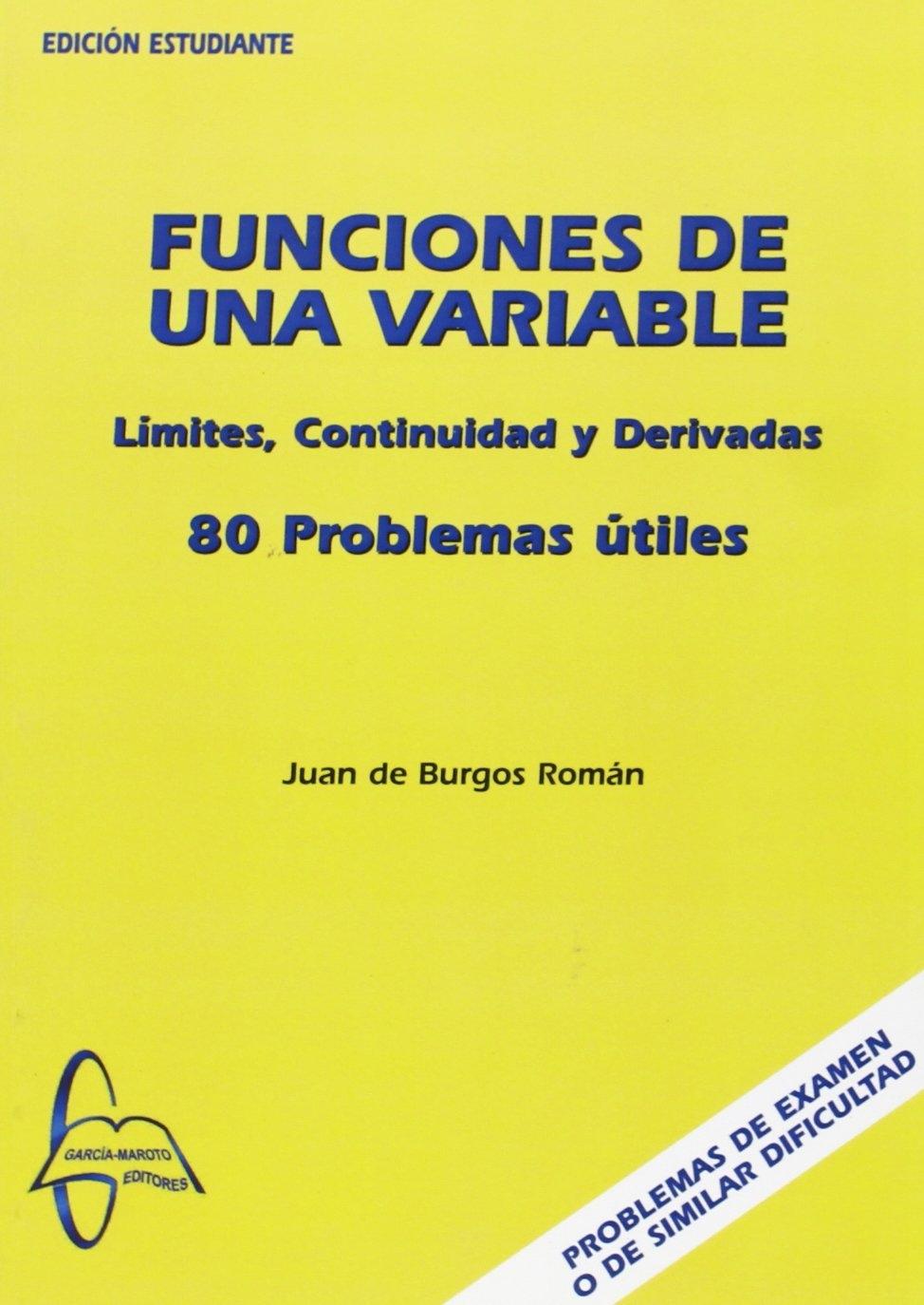 FUNCIONES DE UNA VARIABLE "80 PROBLEMAS ÚTILES". 