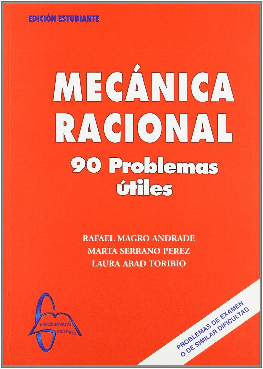 MECÁNICA RACIONAL "90 PROBLEMAS ÚTILES". 