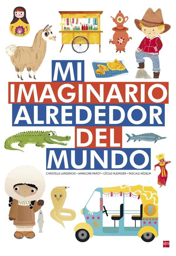 MI IMAGINARIO ALREDEDOR DEL MUNDO. 