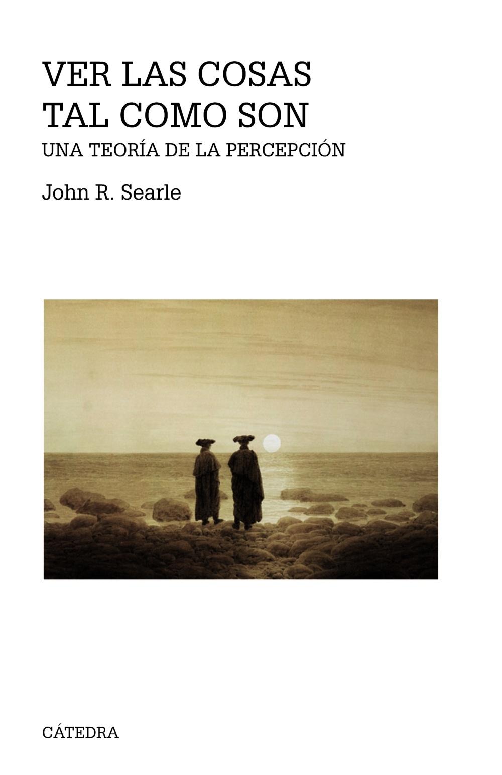 VER LAS COSAS TAL COMO SON "UNA TEORÍA DE LA PERCEPCIÓN". 