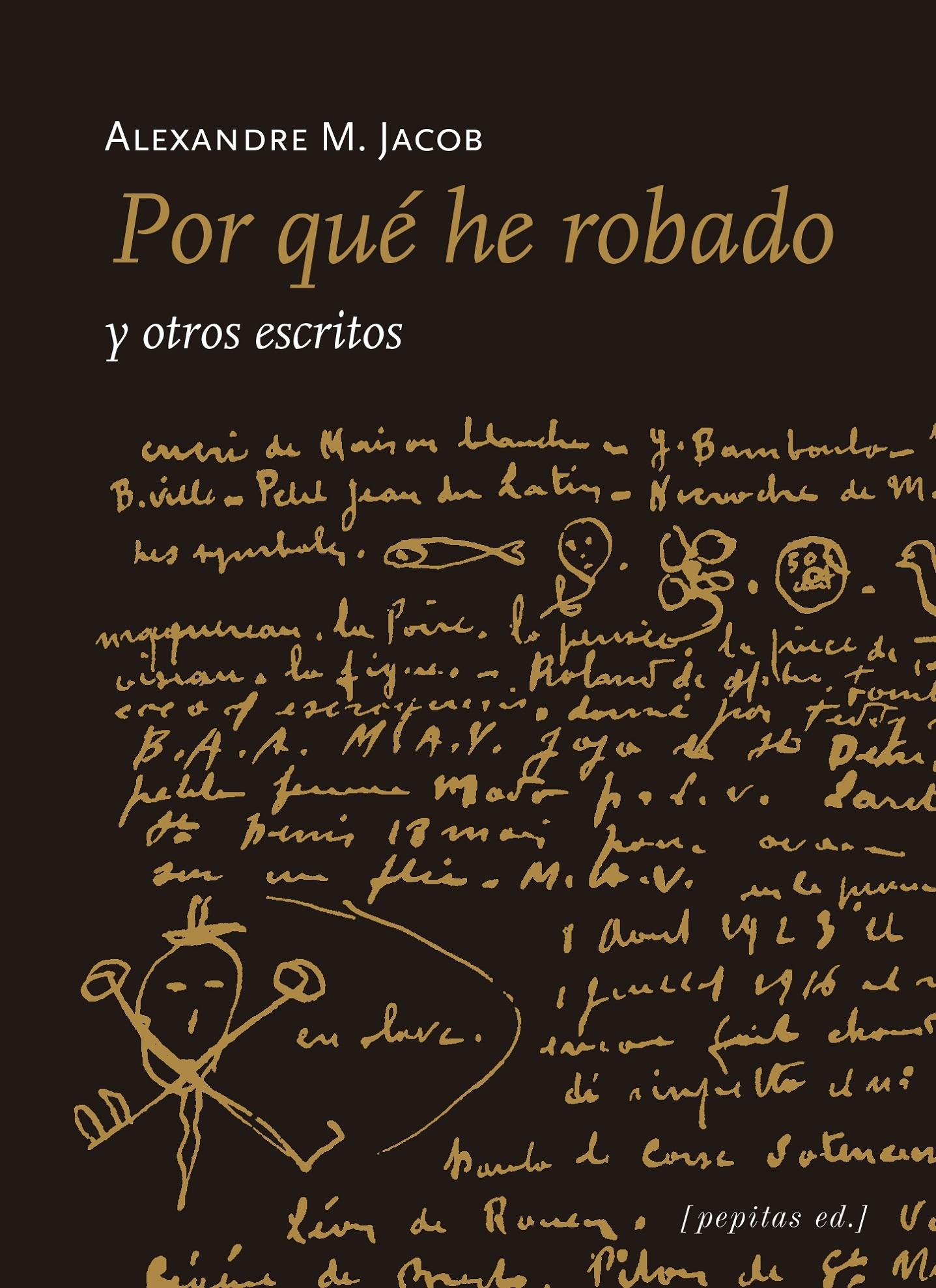 POR QUÉ HE ROBADO "Y OTROS ESCRITOS"
