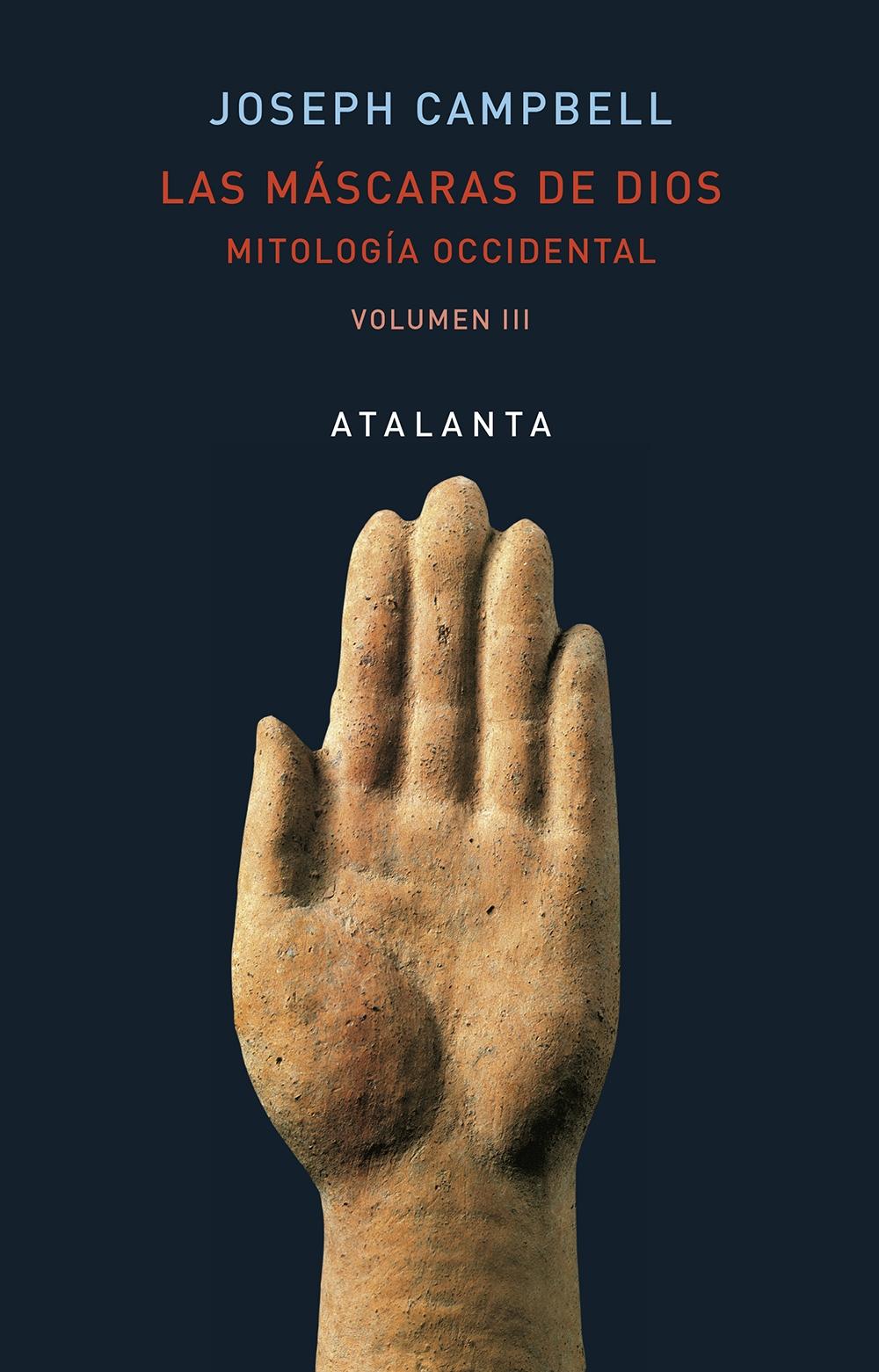 MÁSCARAS DE DIOS VOL III, LAS "MITOLOGÍA OCCIDENTAL"